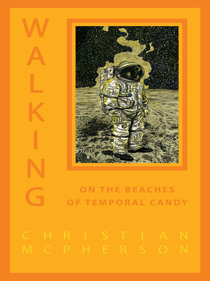 cover image of Walking on the Beaches of Temporal Candy